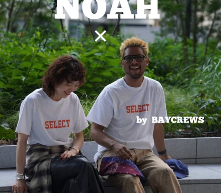 NOAH】NEW ARRAIVAL ! | SELECT by BAYCREW'S / セレクト バイ